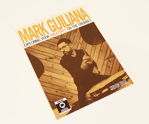 Exploring Your Creativity on the Drumset by Mark Guiliana