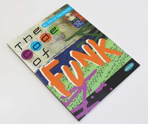 The Code of Funk by David Garibaldi